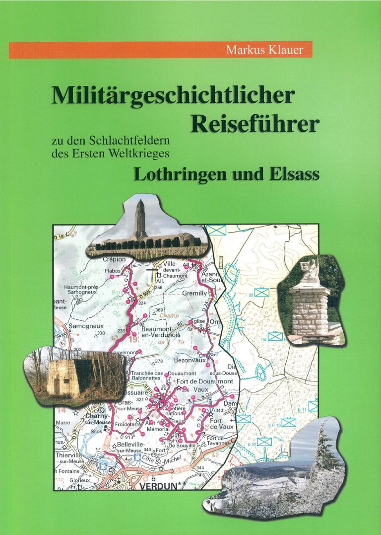 Markus Klauer "Militärgeschichtlicher Reiseführer Lothringen und Elsass"